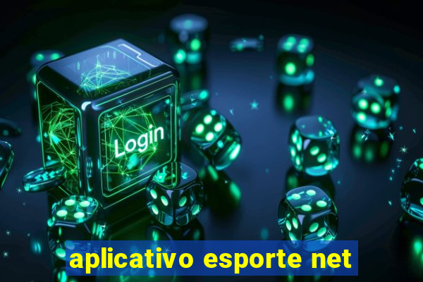 aplicativo esporte net